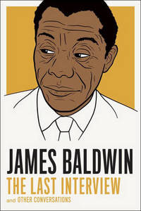 image of James Baldwin: The Last Interview: And Other Conversations
