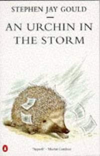 An Urchin in the Storm: Essays About Books And Ideas (Penguin science)