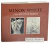Minor White: The Eye That Shapes (Signed First Edition)