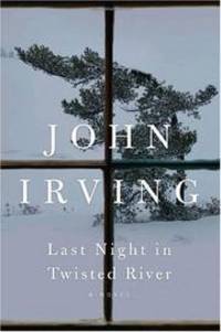 image of Last Night in Twisted River: A Novel