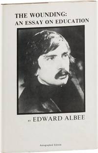 The Wounding: An Essay on Education [Limited Edition, Signed]