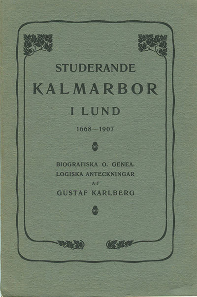 Studerande Kalmarbor i Lund 1668-1907.…