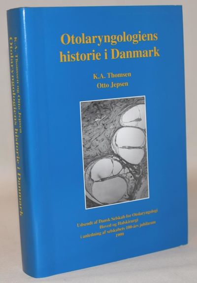 Otolaryngologiens historie i Danmark.