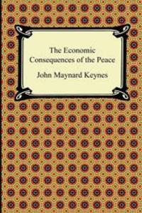 image of The Economic Consequences of the Peace (A Digireads.Com Classic)