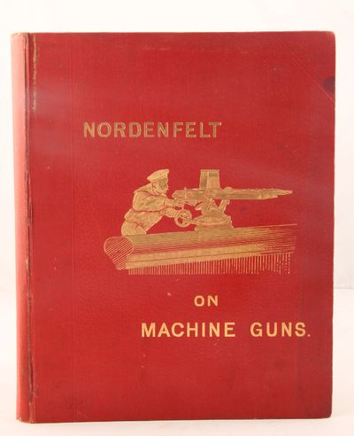The Nordenfelt Machine Guns described in detail…