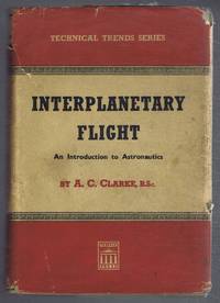 Interplanetary Flight, An Introduction to Aeronautics by Arthur C Clarke - 1950