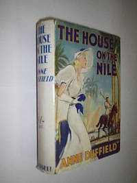 The House On The Nile by Duffield Anne - 1940