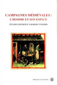 Campagnes médiavales : L'homme et son espace.…