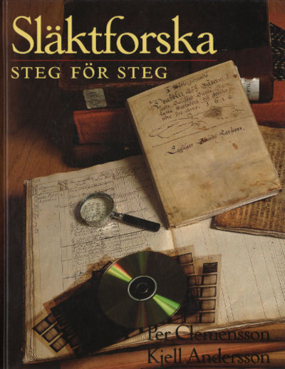 SLÄKTFORSKA STEG FÖR STEG.