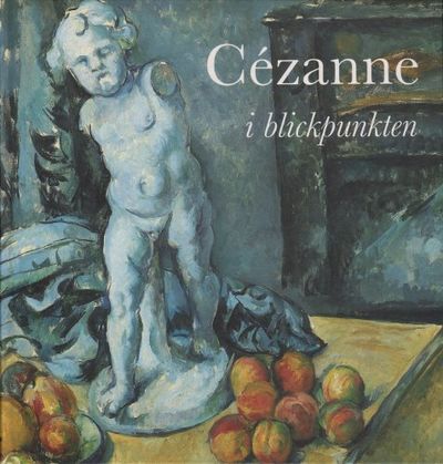 CÉZANNE I BLICKPUNKTEN.