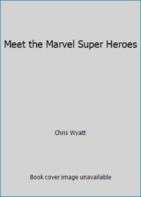Meet the Marvel Super Heroes , 2nd Edition