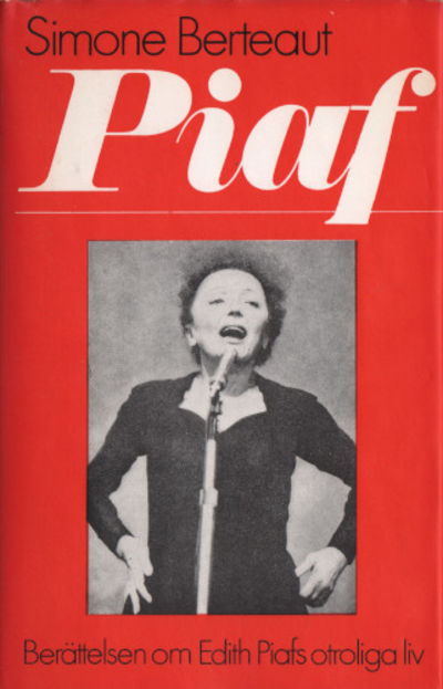 EDITH PIAF. En berättelse.