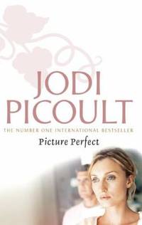 Picture Perfect by Jodi Picoult - 2009