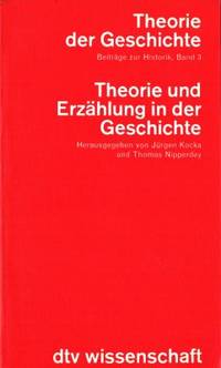Theorie und Erzählung in der Geschichte.