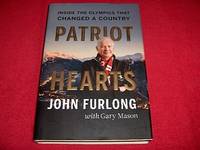 Patriot Hearts : Inside the Olympics That Changed a Country by Furlong, Gary; Mason, Gary - 2001