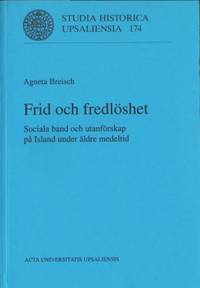 Frid och fredlöshet. Sociala band och utanförskap…