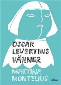 Oscar Levertins vänner.