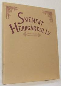 Svenskt herrgårdsliv. Verser och bilder. Förord…