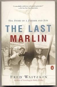 The Last Marlin: The Story of a Father and Son