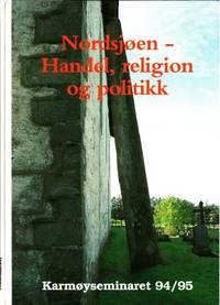 Nordsjoen. Handel, religion og politikk.