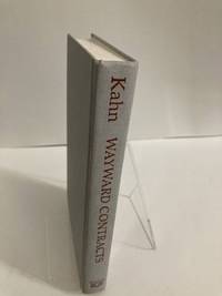 Wayward Contracts The Crisis of Political Obligation in England, 1640-1674