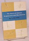 The story of Chinese acupuncture and moxibuxtion