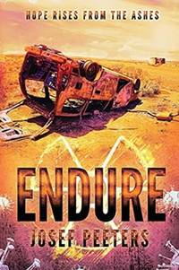 Endure: Hope rises from the ashes.