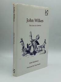 JOHN WILKES: The Lives of a Libertine