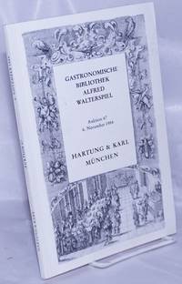 image of Gastronomische Bibliothek Alfred Walterspiel. Auktion 47, 6 November 1984