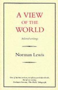A View of the World: Selected Journalism