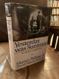 Yesterday Was Summer: The Marion Campbell Story