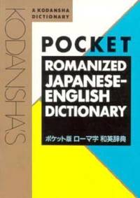 Kodansha's Pocket Romanized Japanese-English Dictionary