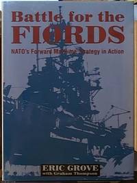 image of Battle for the Fiords. NATO's Forward Maritime Strategy in Action
