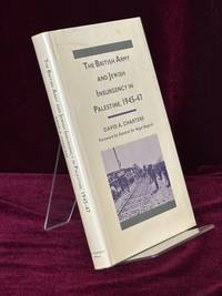 The British Army and Jewish Insurgency in Palestine, 1945-47