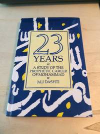cover of Twenty Three Years: A Study of the Prophetic Career of Mohammed