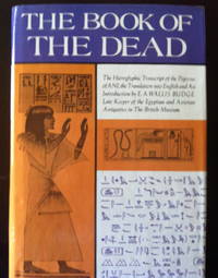 image of The Book of the Dead: The Hieroglyphic Transcript of the Papyrus of ANI