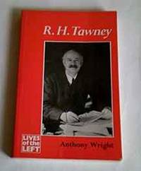 R.H.Tawney (Lives of the Left) by Wright, Anthony