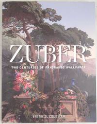 image of Zuber: Two Hundred Years of Panoramic Wallpaper
