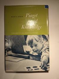 Piaget and Knowledge: Theoretical Foundations