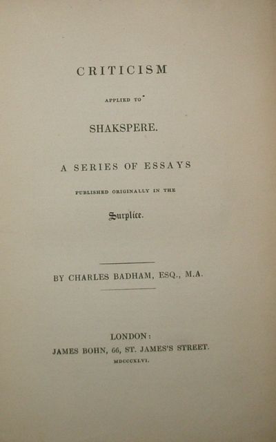 Criticism Applied to Shakspere: A Series of Essays, Published Originally in the Surplice