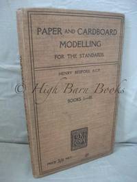 Paper and Cardboard Modelling for the Standards Books I-III (Book I Paper Cutting and Modelling for Standard I: Book II Paper Modelling and Carton Work for Standard II: Book III Cardboard Modelling for Standard III) de Bedford, Henry -  