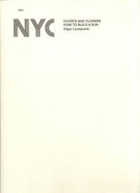 image of NYC: Ghosts and Flowers, How to Build a Sun