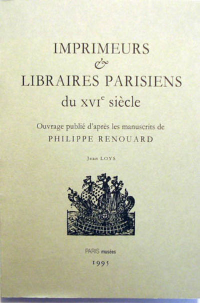 Imprimeurs & Libraires parisiens du XVIe siècle -…