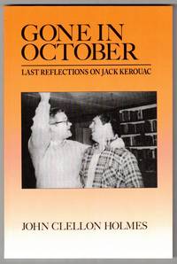 Gone in October: Last Reflections on Jack Kerouac