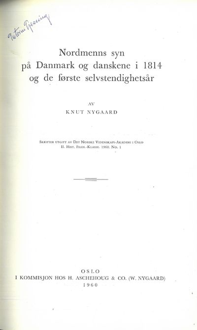 Nordmenns syn på Danmark og danskene i 1814 og de…