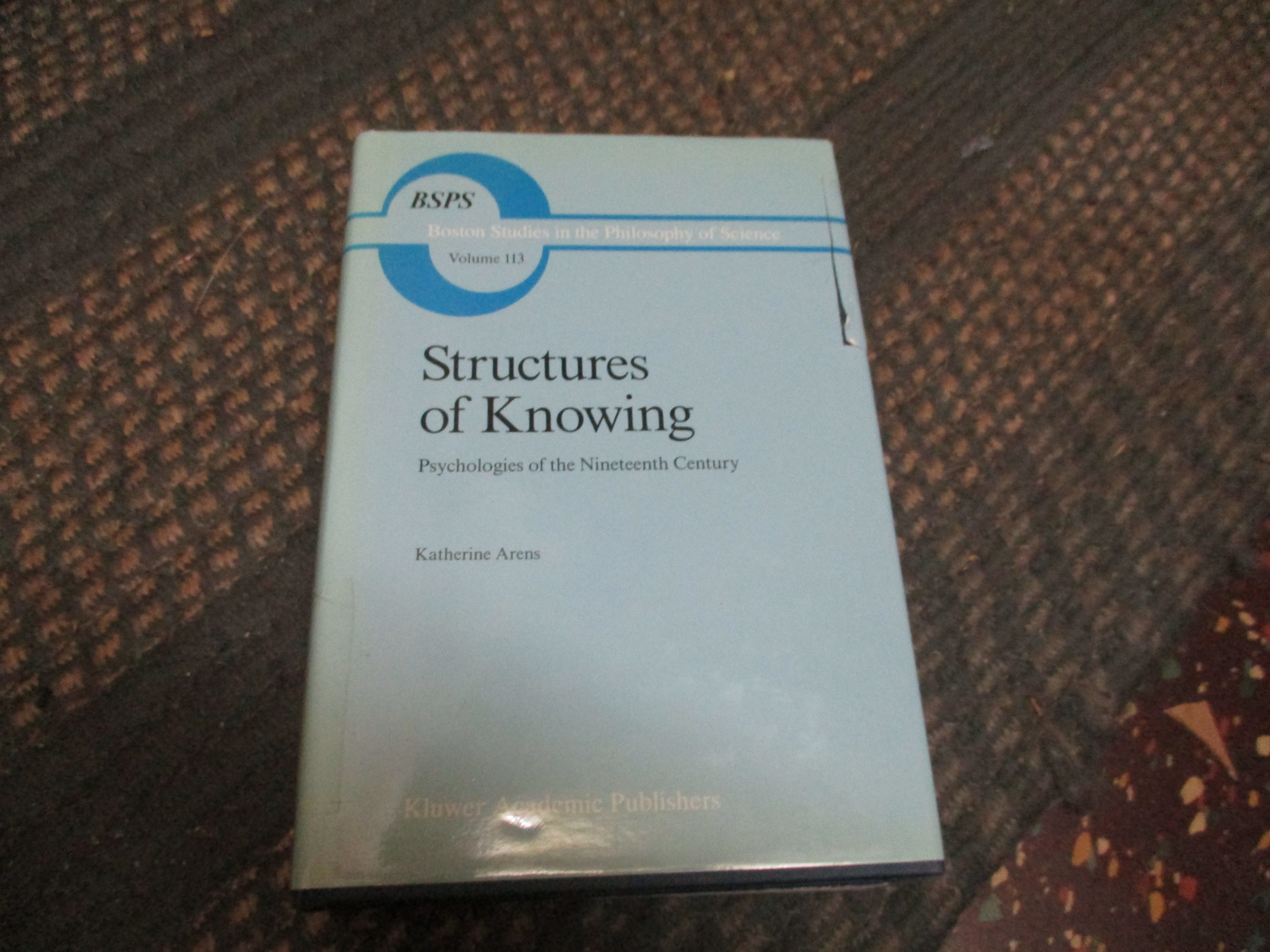 Structures of Knowing: Psychologies of the Nineteenth Century