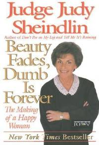 cover of Beauty Fades, Dumb Is Forever: The Making of a Happy Woman