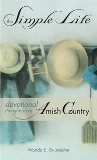 The Simple Life : Devotional Thoughts from Amish Country