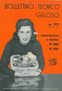 Bollettino tecnico Geloso n° 77. Registratori a nastro G 258 - G 259. by Geloso - - from Libreria Piani snc (SKU: 4-46387)