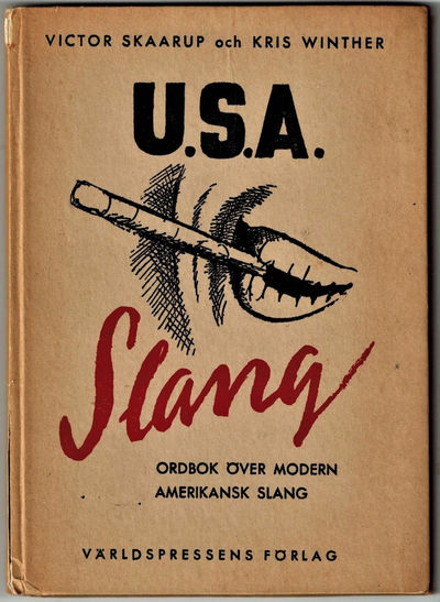 U. S. A. - Slang; Ordbok Over Modern Amerikansk Slang